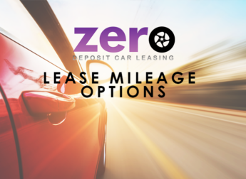 Lease Mileage Options: The Zero Deposit Car Leasing Guide